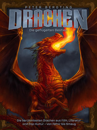 Drachen - Die geflügelten Bestien - Peter Bergting - E-Book
