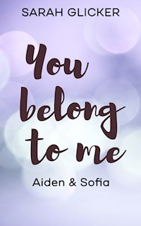 You Belong To Me - Sarah Glicker - E-Book
