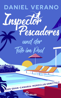Inspector Pescadores und der Tote im Pool - Daniel Verano - E-Book
