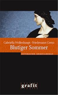 Blutiger Sommer - Gabriella Wollenhaupt - E-Book