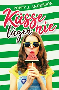 Küsse lügen nie - Poppy J. Anderson - E-Book