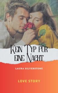 Kein Typ für eine Nacht - Laura Silverstone - E-Book