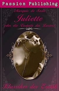 Klassiker der Erotik 16: Juliette oder Die Vorliebe des Lasters - MARQUIS DE SADE - E-Book