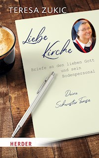Liebe Kirche... - Teresa Zukic - E-Book