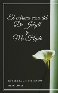El extrano caso del Dr Jekyll y Mr Hyde - Robert Louis Stevenson - E-Book