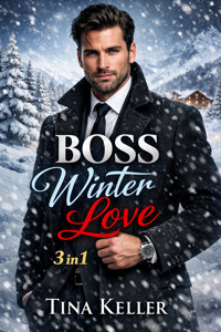 Boss Winter Love, Sammelband 3 in 1 - Tina Keller - E-Book