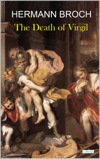 The Death of Virgil - Hermann Broch - Hermann Broch - E-Book