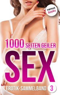 1000 Seiten geiler Sex - Tabulos heiß! (Erotik ab 18, unzensiert) - Lilly Lindberg - E-Book