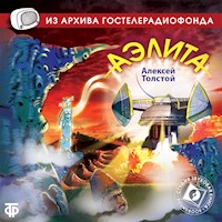 Аэлита - Алексей Толстой - Hörbuch