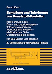 Bemaßung und Tolerierung von Kunststoffbauteilen - Bernd Klein - E-Book