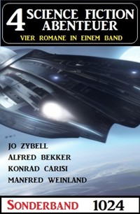4 Science Fiction Abenteuer Sonderband 1024 - Alfred Bekker - E-Book