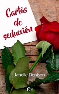 Cartas de seducción - Janelle Denison - E-Book