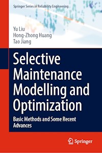 Selective Maintenance Modelling and Optimization - Yu Liu - E-Book