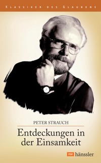 Entdeckungen in der Einsamkeit - Peter Strauch - E-Book + Hörbuch