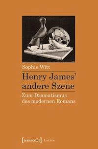 Henry James' andere Szene - Sophie Witt - E-Book