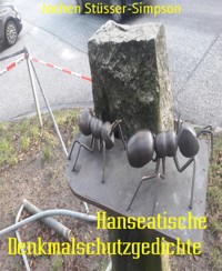 Hanseatische Denkmalschutzgedichte - Jochen Stüsser-Simpson - E-Book