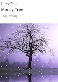 Money Tree - Jimmy Zhou - E-Book