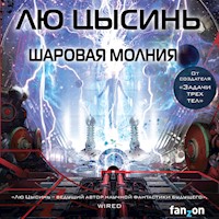 Шаровая молния - Лю Цысинь - Hörbuch