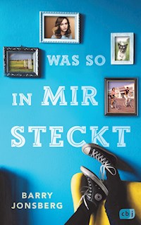 Was so in mir steckt - Barry Jonsberg - E-Book