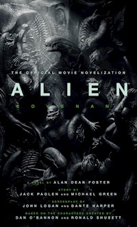 Alien: Covenant - Alan Dean Foster - E-Book