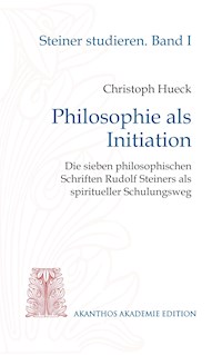 Philosophie als Initiation - Christoph Hueck - E-Book