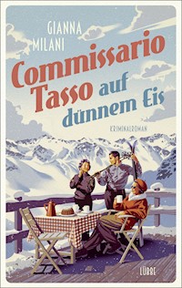 Commissario Tasso auf dünnem Eis - Gianna Milani - E-Book