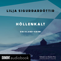 Höllenkalt - Lilja Sigurðardóttir - E-Book + Hörbuch