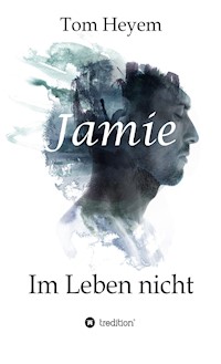Jamie - Tom Heyem - E-Book