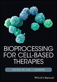 Bioprocessing for Cell-Based Therapies -  - E-Book