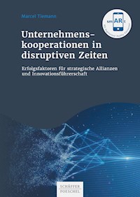 Unternehmenskooperationen in disruptiven Zeiten - Marcel Tiemann - E-Book