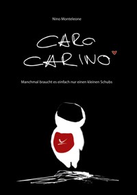 Caro Carino - Nino Monteleone - E-Book