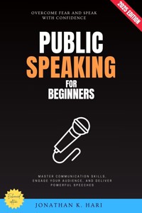 Public Speaking for Beginners: - Jonathan K. Hari - E-Book