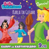 Bibi Blocksberg, Kampf um Kartoffelbrei (Special) - Teil 9: Karla in Gefahr - Stephan Gürtler - Hörbuch