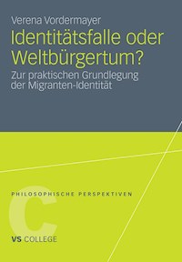Identitätsfalle oder Weltbürgertum? - Verena Vordermayer - E-Book