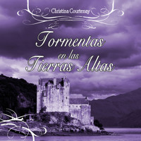 Tormentas en las Tierras Altas - Christina Courtenay - Hörbuch
