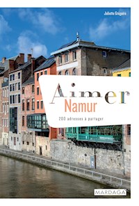 Aimer Namur - Juliette Grégoire - E-Book
