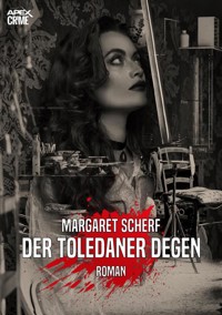 DER TOLEDANER DEGEN - Margaret Scherf - E-Book