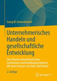 Unternehmerisches Handeln und gesellschaftliche Entwicklung - Georg W. Oesterdiekhoff - E-Book