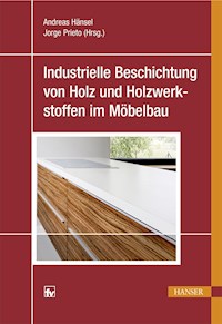 Industrielle Beschichtung von Holz und Holzwerkstoffen im Möbelbau -  - E-Book