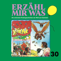 Erzähl mir was, Folge 30 - Gebrüder Grimm - Hörbuch