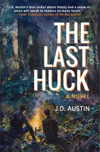 The Last Huck - J.D. Austin - E-Book