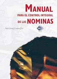 Manual para el control integral de las nóminas 2018 - Chávez José Pérez - E-Book