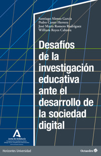 Desafíos de la investigación educativa ante el desarrollo de la sociedad digital - José María Romero Rodríguez - E-Book