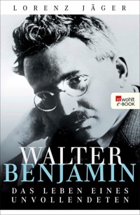 Walter Benjamin - Lorenz Jäger - E-Book