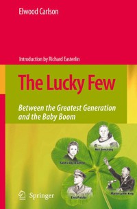 The Lucky Few - Elwood Carlson - E-Book