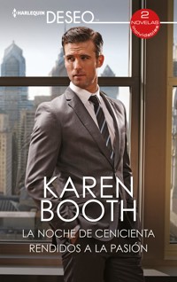 La noche de cenicienta - Rendidos a la pasión - Karen Booth - E-Book