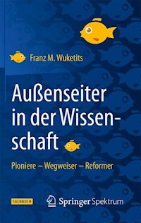 Außenseiter in der Wissenschaft - Franz M. Wuketits - E-Book