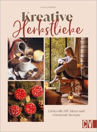 Kreative Herbstliebe - Vanessa Kibbieß - E-Book