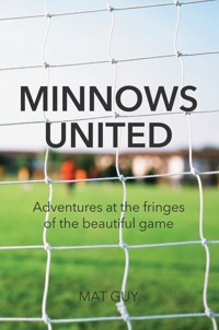 Minnows United - Mat Guy - E-Book
