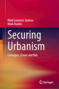 Securing Urbanism - Mark Laurence Jackson - E-Book